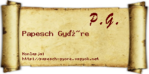 Papesch Györe névjegykártya